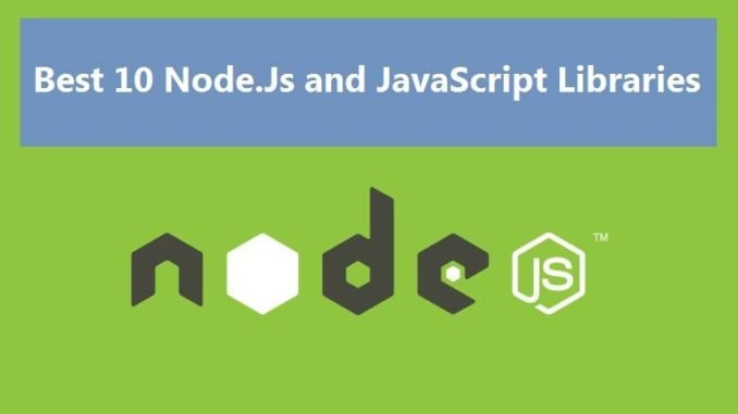 Best 10 Node Js and Javascript Best 10 Node Js and Javascript