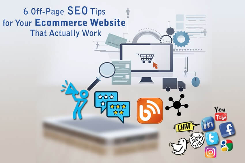 6 Off-Page SEO Tips for Your Ecommerce Website