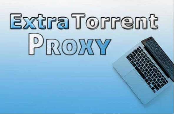 Extratorrent Proxy 2018 – Working Extratorrents Unblocked (Mirror Sites List)