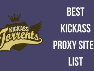 Kickass Proxy and Kickass Torrent Mirror Sites