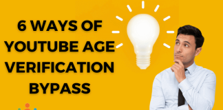 6 Ways of YouTube Age Verification Bypass