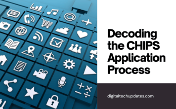 Decoding the CHIPS Application Process