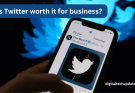 Is Twitter worth it for business?