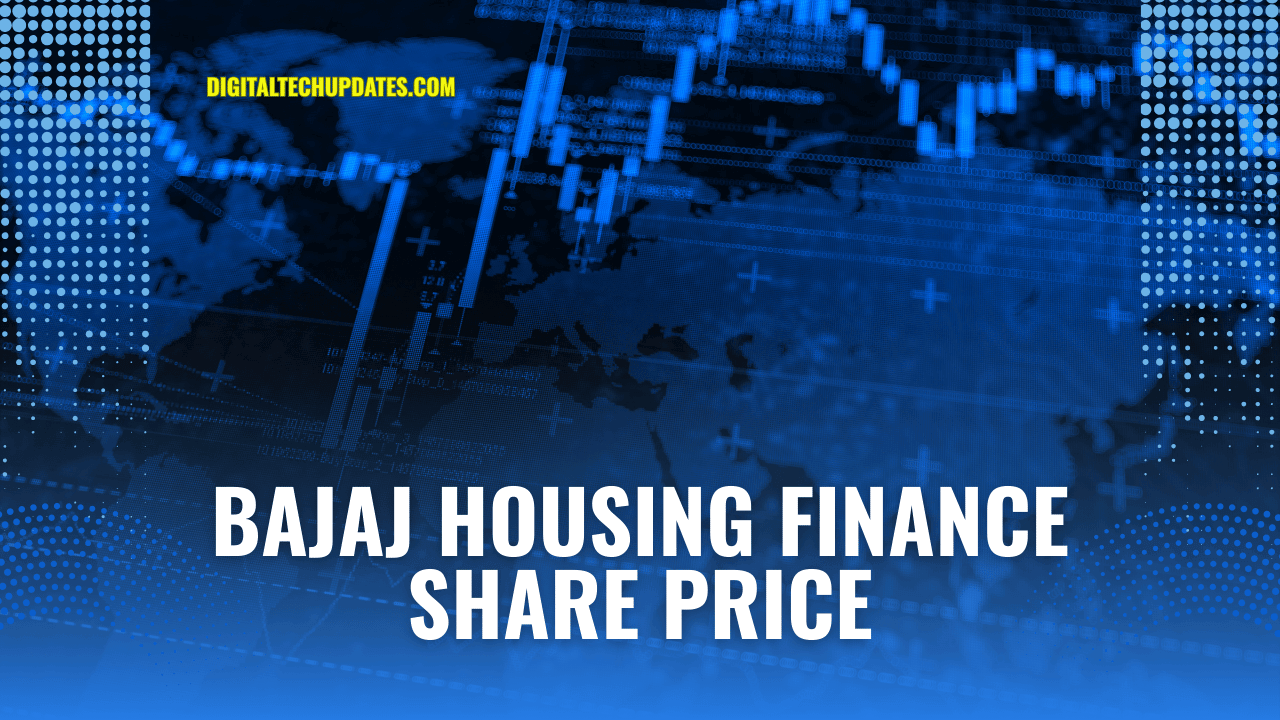 Bajaj Housing Finance Share Price: Everything You Need to Know
