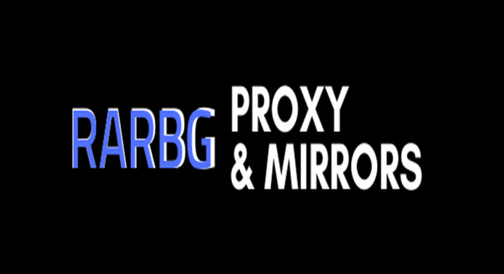 Rarbg Proxy Guide – 100% Working Updated Proxy & Mirror Sites