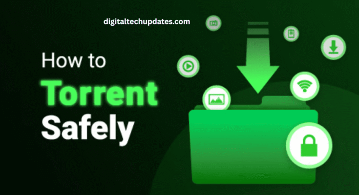 How to Use Torrents Safely and Protect Yourself from Risks 2025
