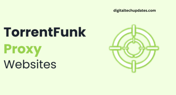 TorrentFunk Proxy 2025 – 100% Working Mirror Sites
