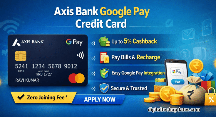 Axis Bank Google Pay Credit Card with cashback benefits and digital payments
