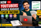 How YouTubers should manage their income with budgeting, taxes, savings and investment tips – digitaltechupdates.com