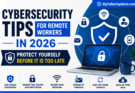 Cybersecurity Tips for Remote Workers in 2026 featuring secure remote work, laptop security, VPN, phishing protection, strong passwords, and two-factor authentication.