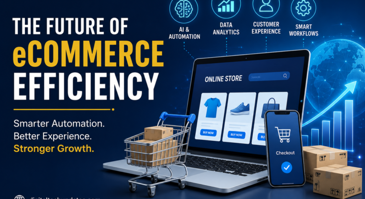 Future of eCommerce Efficiency with AI, automation, analytics, and smart online shopping technology