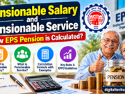 Pensionable Salary and Pensionable Service: How EPS Pension Is Calculated