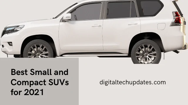 Best Small and Compact SUVs for 2021
