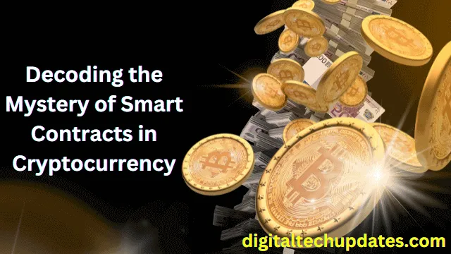 Smart Contracts in Cryptocurrency
