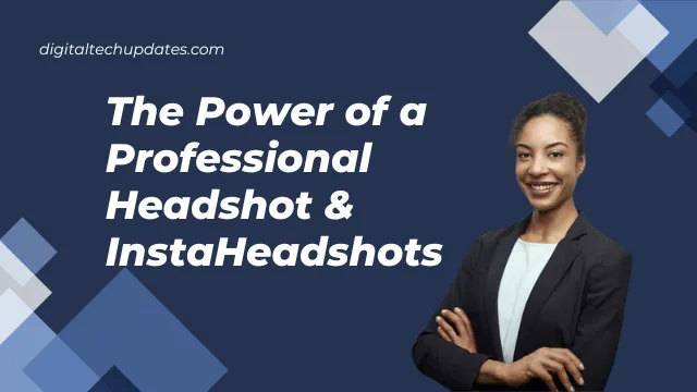 Why Professional Headshots Matter: InstaHeadshots Benefits
