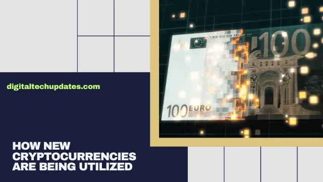 How New Cryptocurrencies Are Being Utilized:Innovative Use Cases