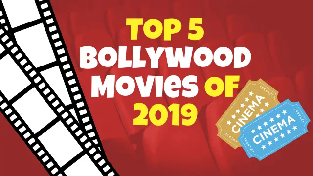 Top 5 Bollywood Movies Of 2019
