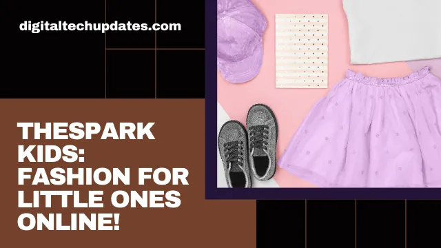 Thespark shop boy & girl clothes online
