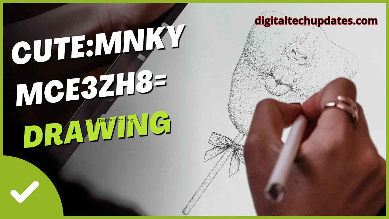 The Ultimate Guide to cute:mnkymce3zh8= Drawing: Tips, Techniques, and Inspiration
