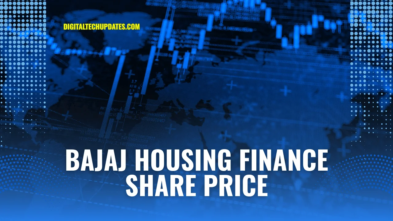 Bajaj Housing Finance Share Price: Everything You Need to Know