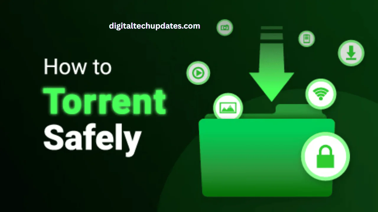 How to Use Torrents Safely & Protect Yourself from Risk