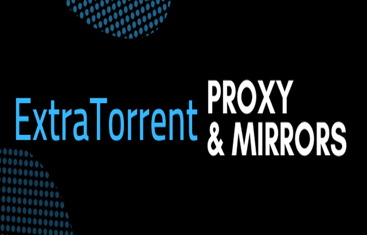 ExtraTorrent Proxy: Updated *100% Working* Proxy of ExtraTorrent