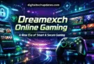 Dreamexch online gaming platform new era experience