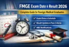 FMGE exam date and result 2026 guide for foreign medical graduates