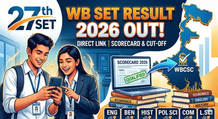 An informative promotional graphic announcing 'WB SET Result 2026 OUT!'. The image features text highlighting 'DIRECT LINK | SCORECARD & CUT-OFF', with icons for '27th SET' and 'WBCSC'. Visuals include two joyful students with a smartphone, a laptop displaying a 'QUALIFIED' scorecard stamp, and a map of West Bengal with a checkmark. Stacks of academic books and a banner of subjects like ENG, BEN, HIST are included.