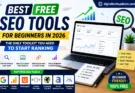 Best Free SEO Tools for Beginners in 2026 featuring keyword research, website audit, backlink analysis, rank tracking, and Google SEO tools.