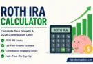 Roth IRA Calculator 2026 showing tax-free retirement growth, contribution limit calculator, calculator icon, savings piggy bank, and investment growth chart.