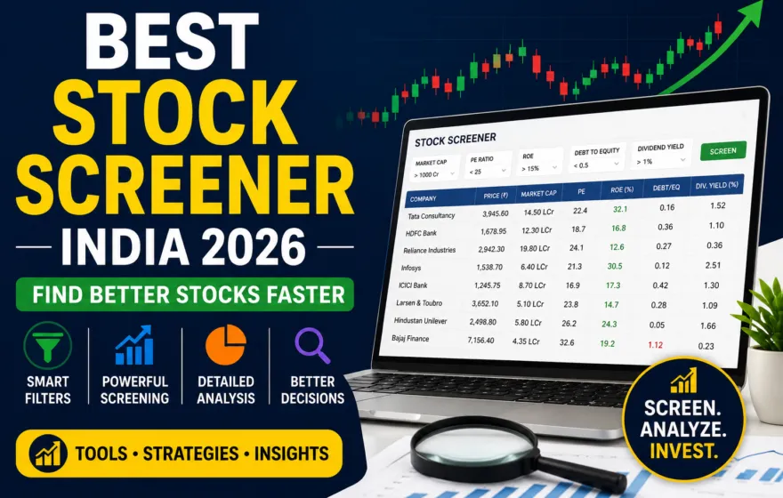Best Stock Screener India 2026: 10 Tools, Free Options & Stock Screening Strategies